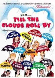 DOWNLOAD / ASSISTIR TILL THE CLOUDS ROLL BY - QUANDO AS NUVENS PASSAM - 1946