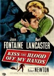 DOWNLOAD / ASSISTIR KISS THE BLOOD OF MY HANDS - AMEI UM ASSASSINO - 1948