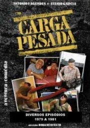 CARGA PESADA – DIVERSOS EPISÓDIOS – 1979 A 1981