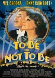 TO BE OR NOT BE – SOU OU NÃO SOU – 1983