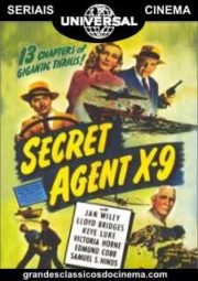 SECRET AGENT X-9 – O AGENTE SECRETO X-9 – SERIAL – 1945