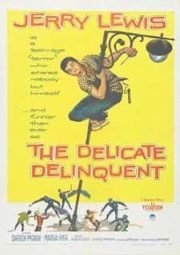 THE DELICATE DELINQUENT – DELINQUENTE DELICADO – 1957