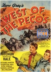 WEST OF THE PECOS – A OESTE DE PECOS – 1945