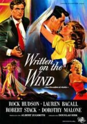 DOWNLOAD / ASSISTIR WRITTEN ON THE WIND - PALAVRAS AO VENTO - 1956