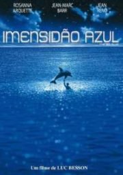 DOWNLOAD / ASSISTIR LE GRAND BLEU - IMENSIDÃO AZUL - 1988