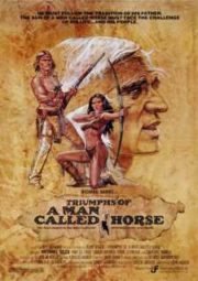TRIUNPHS OF A MAN CALLED HORSE – O TRIUNFO DO HOMEM CHAMADO CAVALO – 1983