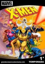 X-MEN – X-MEN – 1° TEMPORADA – 1992 A 1993