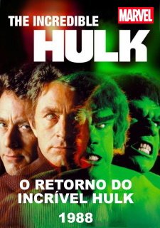 THE INCREDIBLE HULK RETURNS - O RETORNO DO INCRÍVEL HULK - 1988