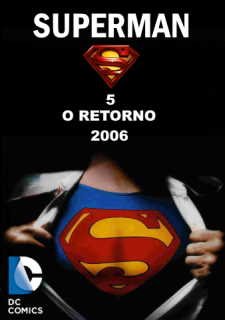 SUPERMAN 5 - SUPERMAN 5 O RETORNO - 2006