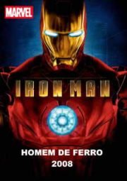 IRON MAN – O HOMEM DE FERRO – 2008
