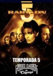 BABYLON 5 – BABYLON 5 – 5° TEMPORADA – 1997 A 1998