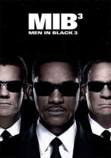 MIB 3 MEN IN BLACK 3 - MIB 3 HOMENS DE PRETO 3 - 2012