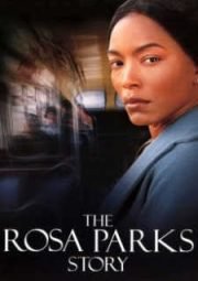 THE ROSA PARKS STORY – A HISTÓRIA DE ROSA PARKS – 2002