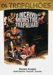 DOWNLOAD / ASSISTIR OS TRAPALHÔES - O INCRÍVEL MONSTRO TRAPALHÃO - 1981