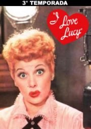 DOWNLOAD / ASSISTIR I LOVE LUCY - I LOVE LUCY - 3° TEMPORADA - 1954 A 1955