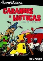 WHEELIE AND THE CHOPPER BUNCH – CARANGOS E MOTOCAS – 1974 a 1975